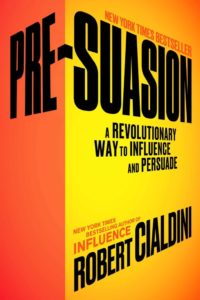 Pre-Suasion by Robert Cialdini